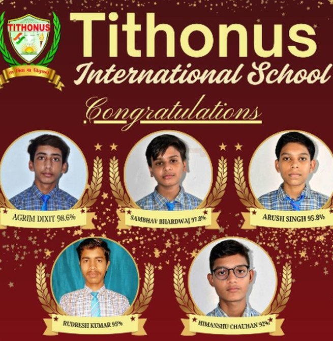 टिथोनस इंटरनेशनल स्कूल के अग्रिम ने दसवीं में पाए 98.6 प्रतिशत अंक, किया स्कूल का नाम रोशन